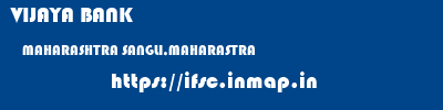 VIJAYA BANK  MAHARASHTRA SANGLI,MAHARASTRA    ifsc code